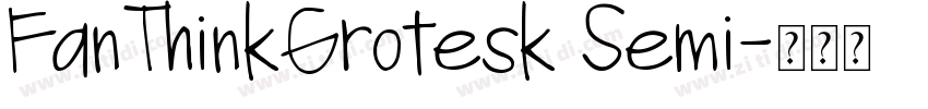 FanThinkGrotesk Semi字体转换